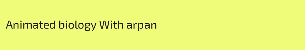 Animated biology With arpan